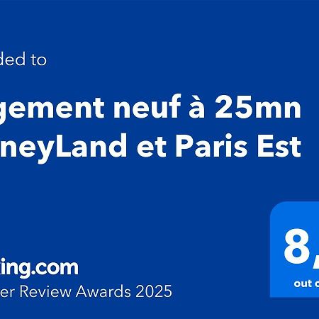 Logement Neuf A 25Mn Disneyland Et Paris Est Thorigny-sur-Marne Dış mekan fotoğraf
